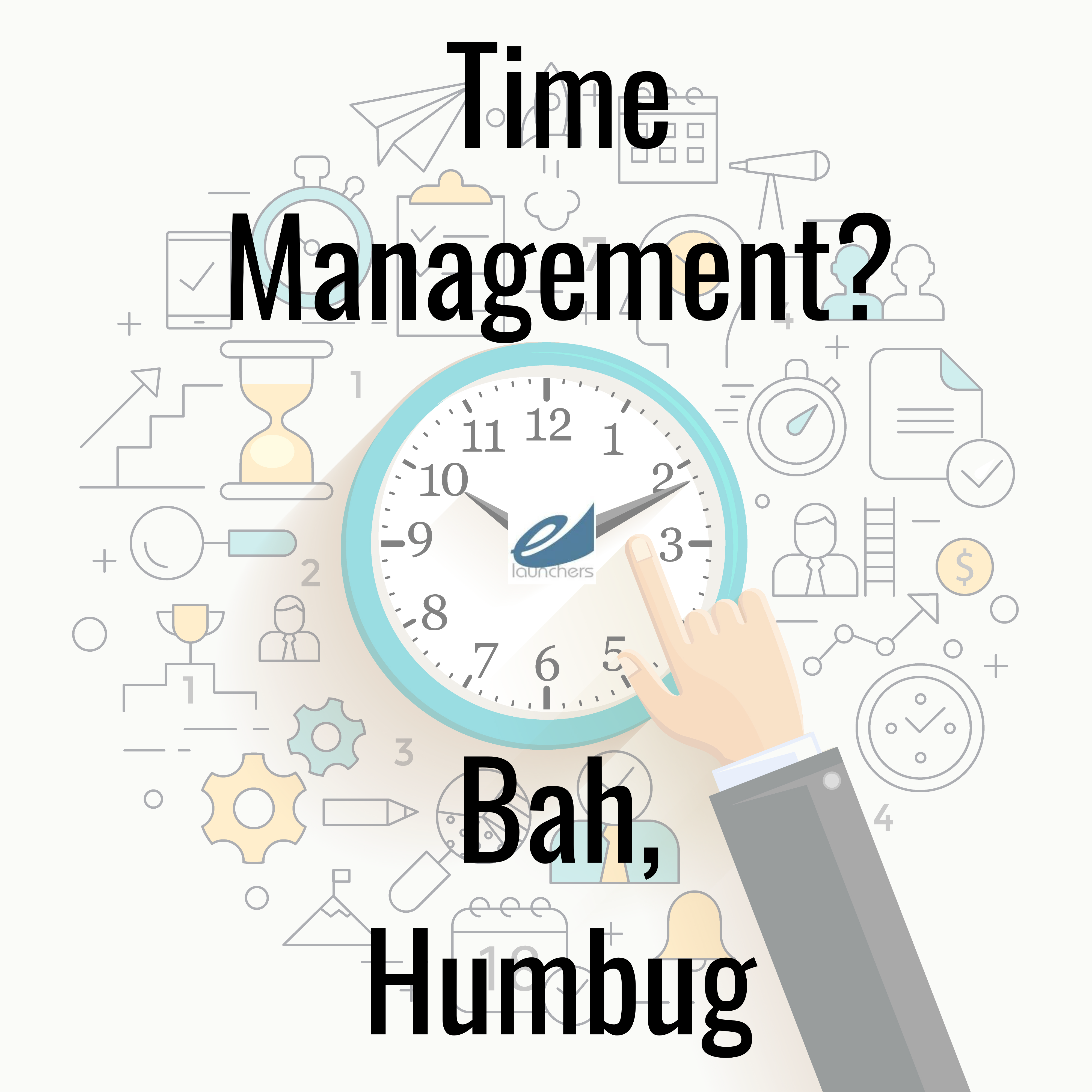 time management bah humbug